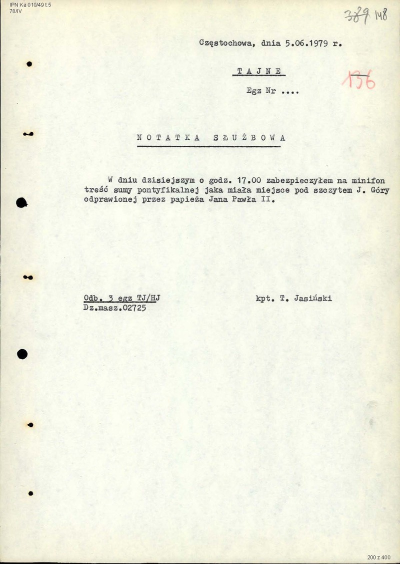 Informacja kpt. Jasińskiego z 5 VI 1979 r. o nagraniu sumy pontyfikalnej, odprawionej przez papieża (IPN Ka 049/10, t. 5, k. 148), cały dokument w załączonym pliku .pdf