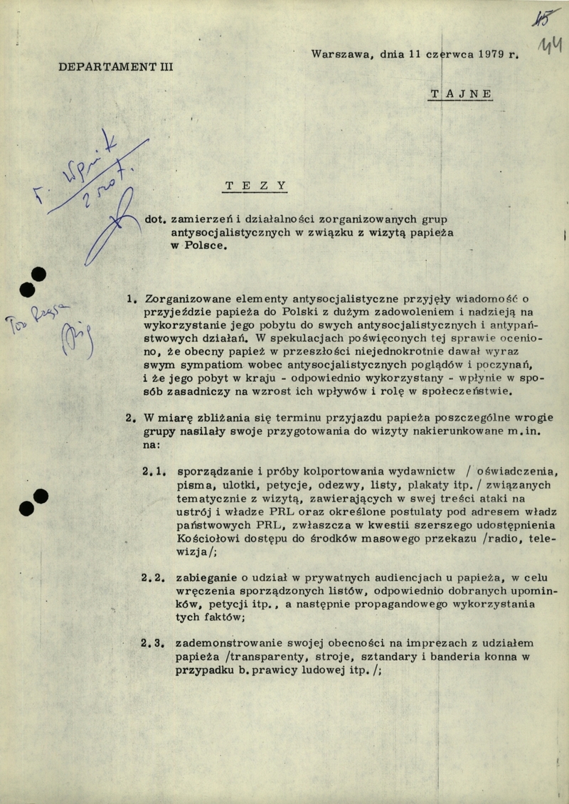 Tezy Departamentu III z dn. 11 VI 1979 r. dot. zamierzeń i działalności zorganizowanych grup antysocjalistycznych w związku z wizytą papieża w Polsce, IPN BU 0296/216 t.3, s.44-47, cały dokument w załączonym pliku .pdf