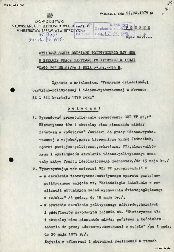 Wytyczne Szefa Oddziału Politycznego Nadwiślańskich Jednostek Wojskowych MSW nr 21/78 z dn. 27 IV 1979 r. w sprawie pracy partyjno-politycznej w akcji „Lato-79”, IPN BU 0811/16, s.42-43, cały dokument w załączonym pliku .pdf