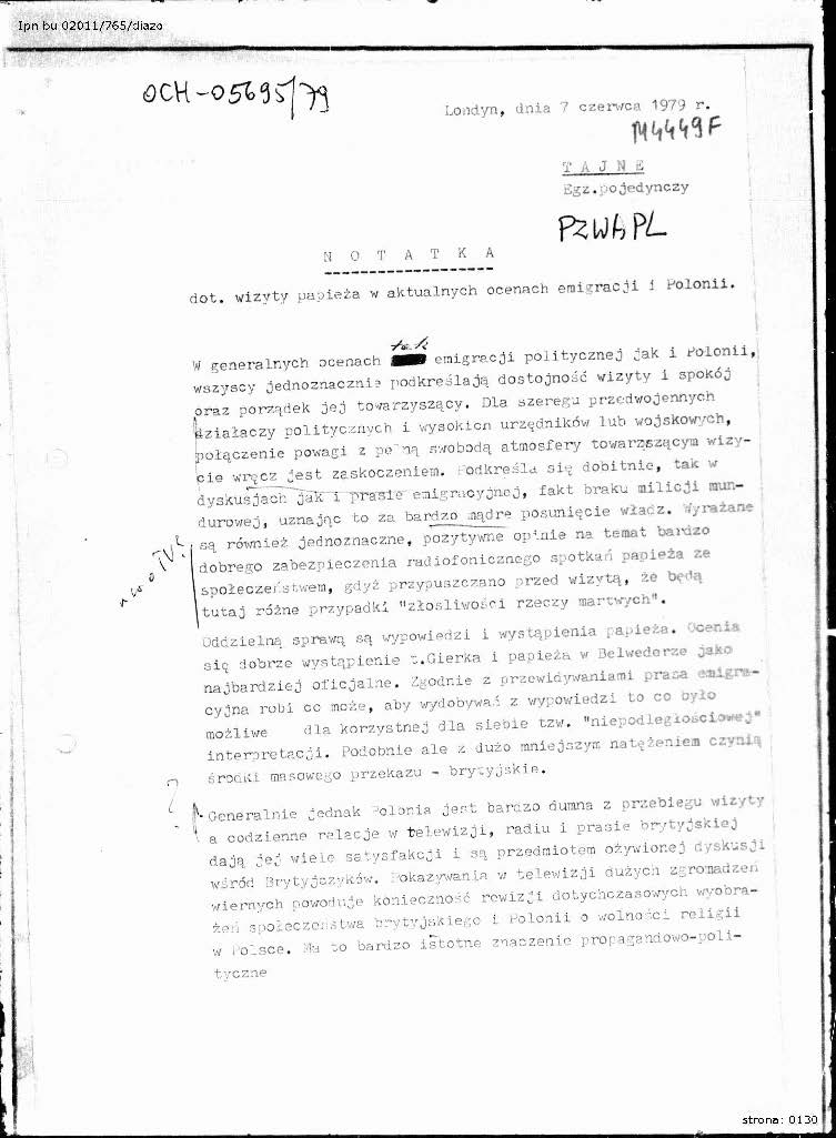 Notatka z Londynu z dn. 7 VI 1979 r. dot. wizyty papieża w aktualnych ocenach emigracji i Polonii, IPN BU 02011_765_cz1_s.130-131, cały dokument w załączonym pliku .pdf